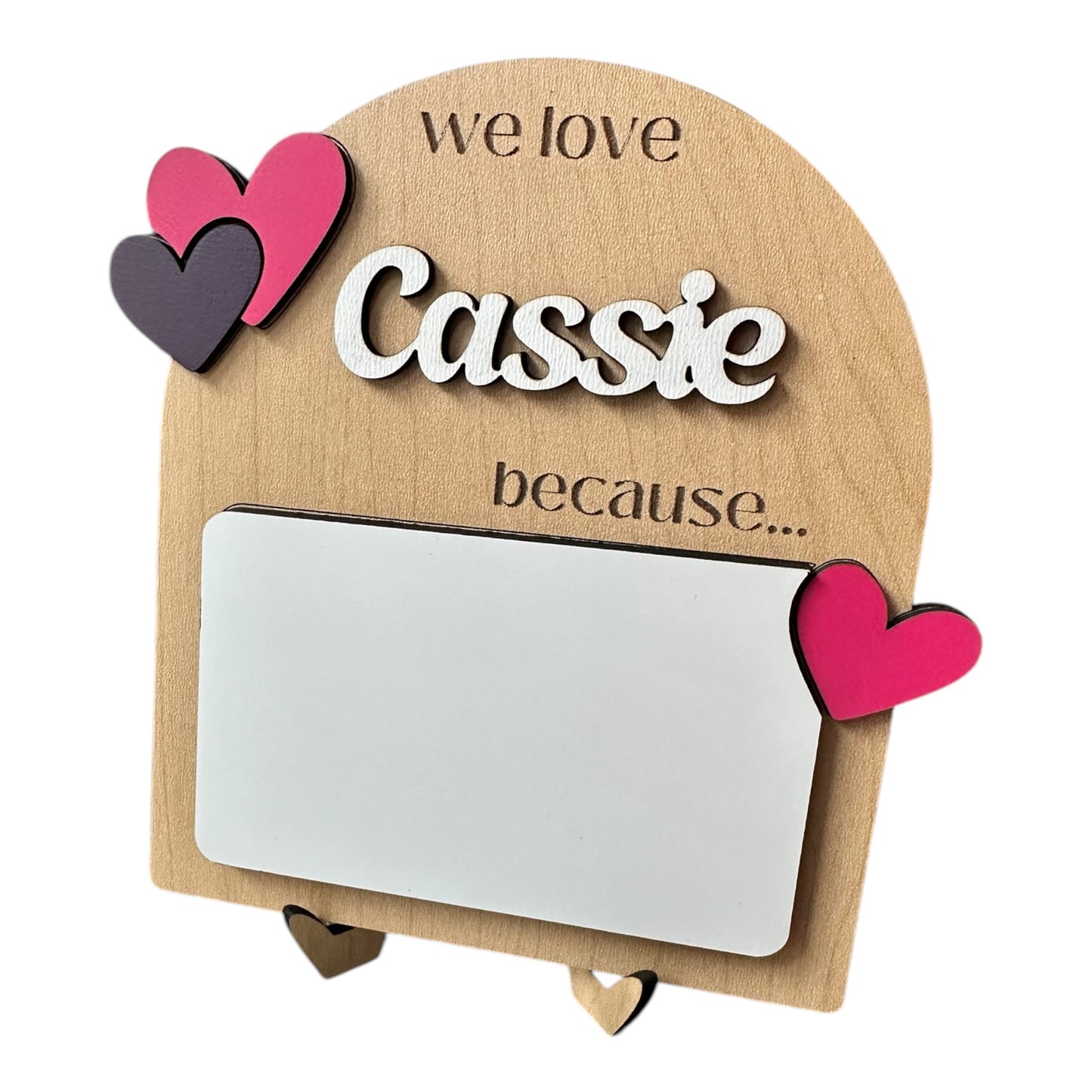 I Love You Because - Reusable Dry Erase Sign